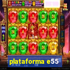 plataforma e55